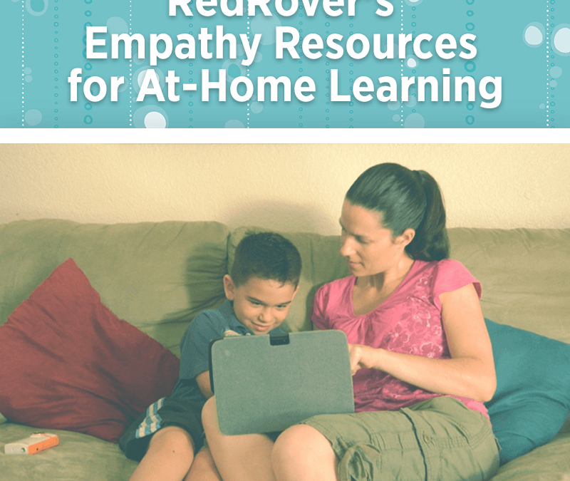 RedRover's Empathy Resources for At-Home Learning: Mother and son inside with laptop