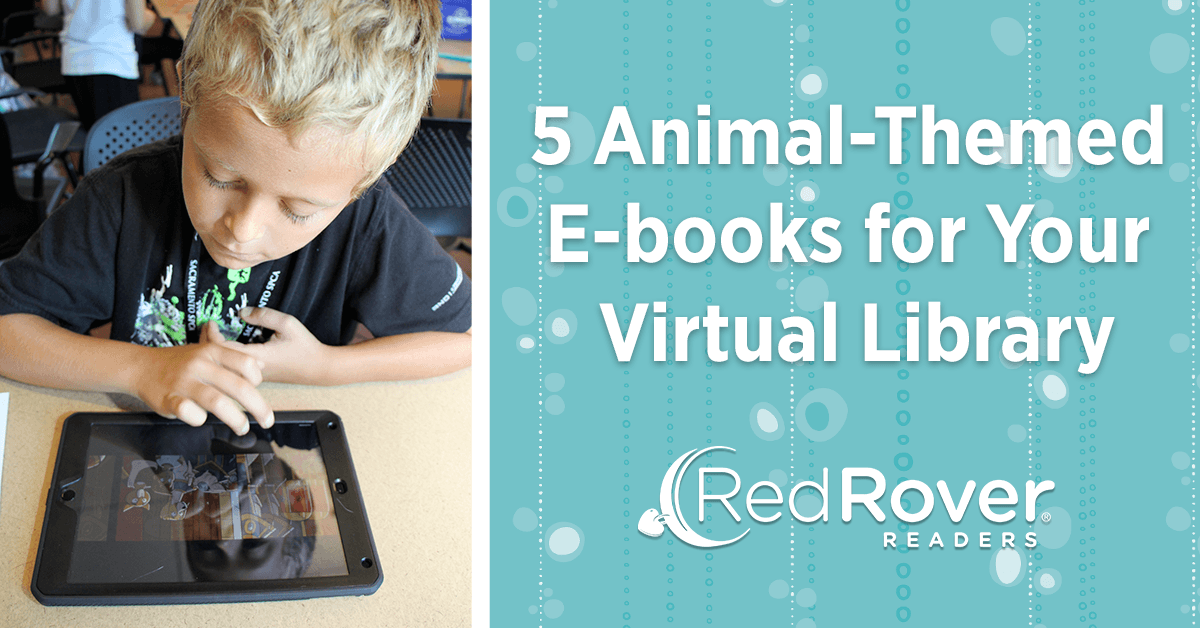 5 Animal-Themed E-Books for Virtual Library