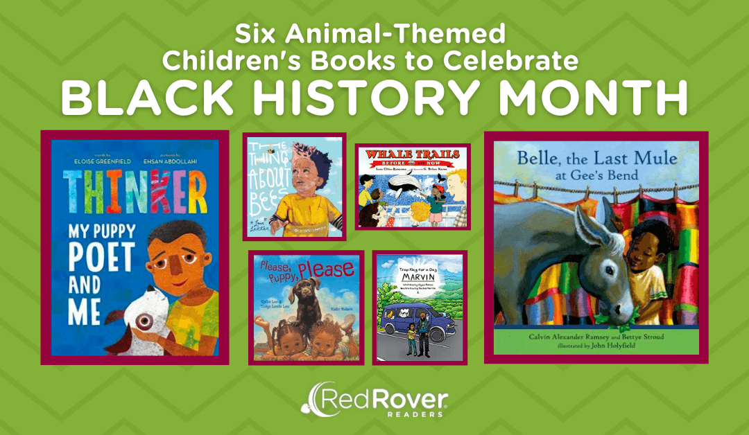 Six Animal-Themed Children's Books to Celebrate Black History Month