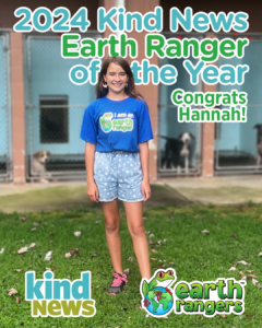 Meet the Kind News “Earth Ranger of the Year”